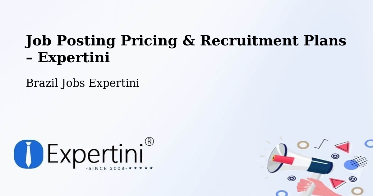 Job Posting Pricing & Recruitment Plans – Seabra - Seabra, Brazil Jobs Expertini